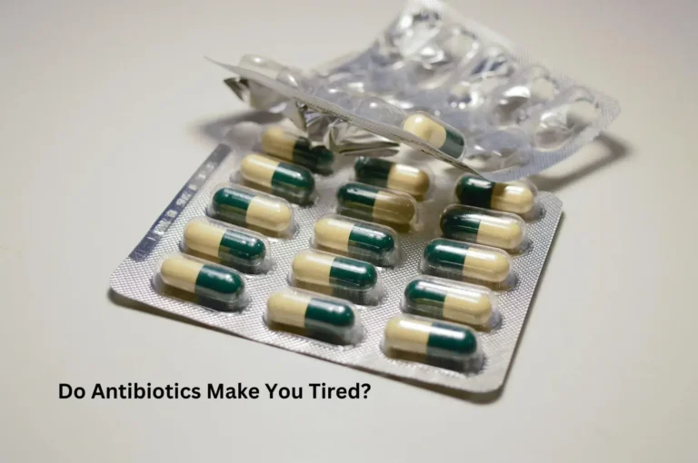 Do Antibiotics Make You Tired.webp.webp